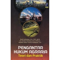 Pengantar Hukum Agraria : Teori dan Praktik