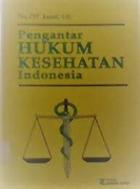 Pengantar Hukum Kesehatan Indonesia