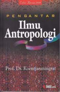 Pengantar Ilmu Antropologi