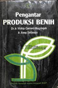 Pengantar Produksi Benih