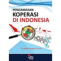 Pengawasan Koperasi Di Indonesia