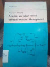 Penuntun Praktis Analisa Jaringan Kerja sebagai Sarana Management