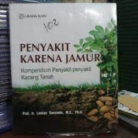 Penyakit Karena Jamur : Kompedium Penyakit-penyakit Kacang Tanah