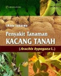 Penyakit Tanaman Kacang Tanah (Arachis Hypogaea)