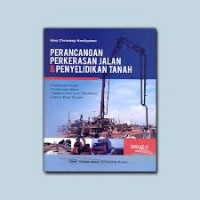 Perancangan Perkerasan Jalan & Penyelidikan Tanah