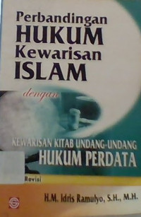 Perbandingan Hukum Kewarisan Islam Dengan Kewarisan Kitab Undang-Undang Hukum Perdata