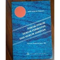 Pokok-Pokok Hukum Perikatan dan Hukum Jaminan