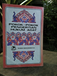 Pokok-Pokok Pengertian Hukum Adat