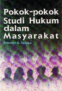 Pokok-Pokok Studi Hukum Dalam Masyarakat