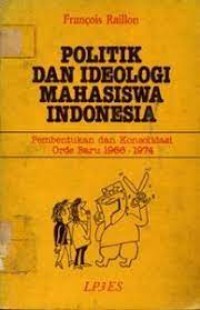 Politik Dan Ideologi Mahasiswa Indonesia