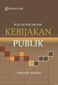 Image of Politik Perumusan Kebijakan Publik