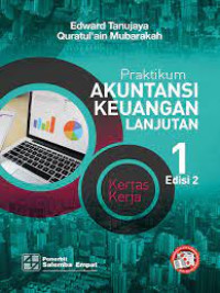 Praktikum Akuntansi Keuangan Lanjutan 1 Edisi 2