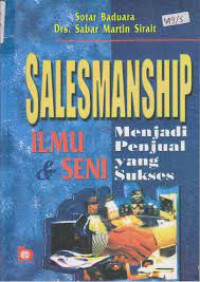 Salesmanship: Ilmu Dan Seni Menjadi Penjual Yang Sukses