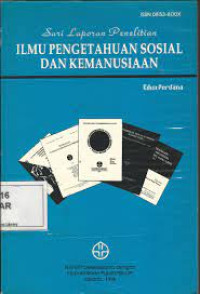 Sari Laporan Penelitian: Ilmu Pengetahuan Sosial Dan Kemanusiaan