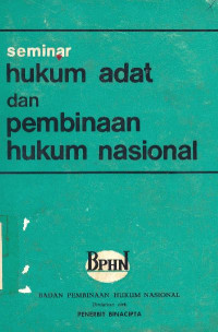 Seminar Hukum Adat dan Pembinaan Hukum Nasional