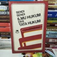 Sendi-Sendi Ilmu Hukum dan Tata Hukum