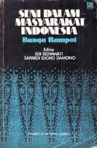 Seni Dalam Masyarakat Indonesia : Bunga Rampai