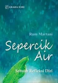 Sepercik Air : Sebuah Refleksi Diri