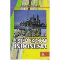 Sistem Ekonomi Indonesia