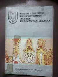 Sistem Kesatuan Hidup Setempat Daerah Kalimantan Selatan