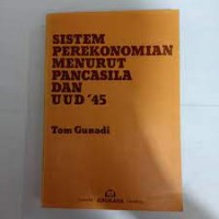 Sistem Perekonomian Menurut Pancasila Dan UUD 45