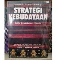 Strategi Kebudayaan: Suatu Pendekatan Filosofis