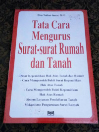 Tata Cara Mengurus Surat-Surat Rumah dan Tanah