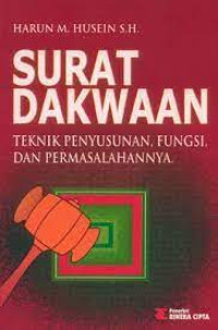 Surat Dakwaan : Teknik Penyusunan, Fungsi dan Permasalahannya