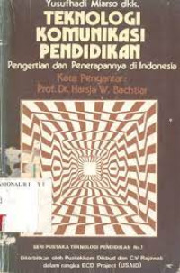 Teknologi Komunikasi Pendidikan : Pengertian dan penerapanya Di indonesia