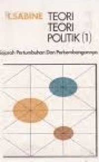 Teori-Teori Politik 1: Sejarah Pertumbuhan Dan Perkembangannya