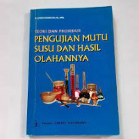 Teori dan Prosedur : Pengujian Mutu Susu dan Hasil Olahannya