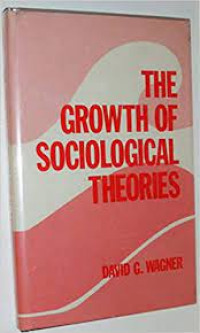 The Growth Of Sociological Theories