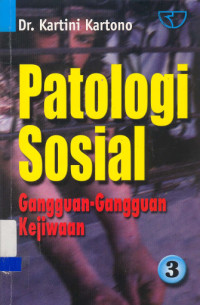 Patologi Sosial 3 : Gangguan -Gangguan Jiwaan