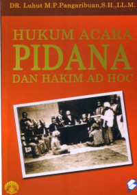 Hukum Acara Pidana dan Hakim Ad Hoc