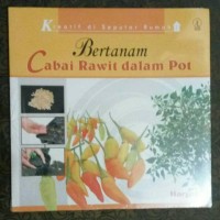 Bertanaman Cabai Rawit dalam Pot