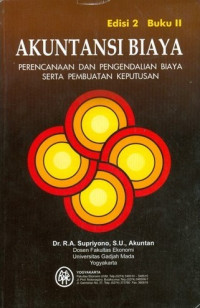 Akuntansi biaya: perencanaan dan pengendalian biaya serta pembuatan keputusan