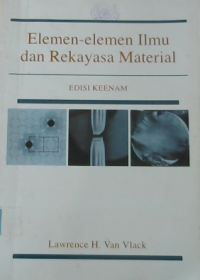 ELEMEN ELEMEN  ILMU DAN  REKAYASA MATERIAL