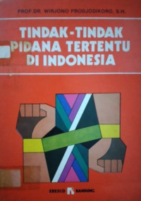 Tindak-Tindak Pidana Tertentu di Indonesia