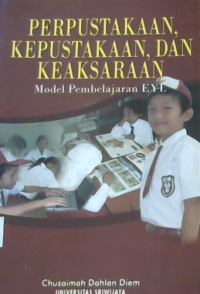 PERPUSTAKAAN, KEPUASTAKAAN, DAN KEAKSARAAN: Model Pembelajaran EYL