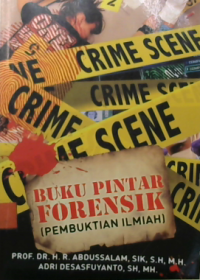 BUKU PINTAR FORENSIK: (pembuktian ilmiah)