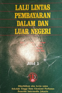 LALU LINTAS PEMBAYARAN DALAM DAN LUAR NEGERI