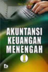 Akuntansi keuangan menengah 1