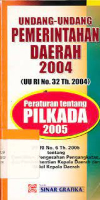 Undang-Undang Pemerintahan Daerah 2004 (UU RI No. 32 Th. 2004)