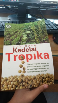 Budi Daya Kedelai Tropika