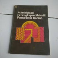 Administrasi Perlengkapan Materiil Pemerintahan Daerah