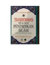 Transpormasi nilai-nilai pendidikan islam