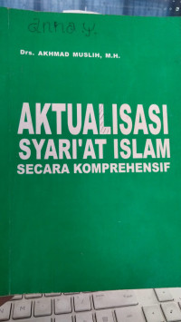 Aktualisasi syari'at islam secara komprehensif