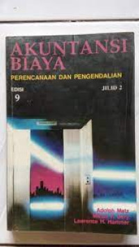 Akuntansi Biaya Perencanaan dan Pengendalian : Edisi 9 Jilid 2