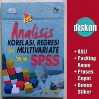 Analisis korelasi regresi dan multivariate dengan spss