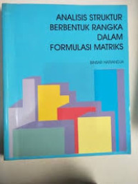 analisis struktur berbentuk rangka dalam formulasi matriks